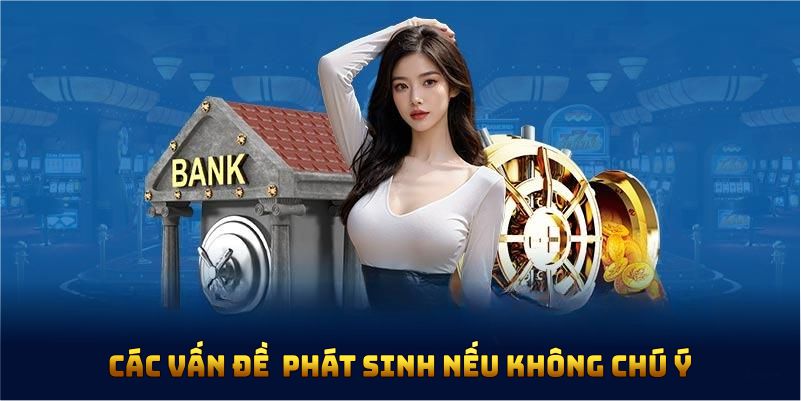Các vấn đề rút tiền BWING phát sinh nếu không chú ý