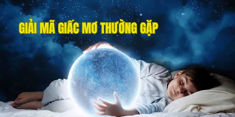 Những chiêm bao thường gặp phổ biến nhất 