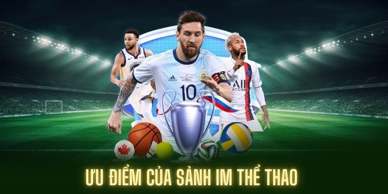 Lợi ích khi thành viên tham gia sảnh IM Thể Thao BWING 